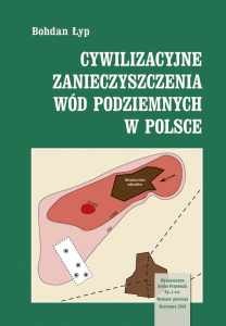 Cywilizacyjne zanieczyszczenia wód podziemnych w Polsce (Bohdan Łyp) 