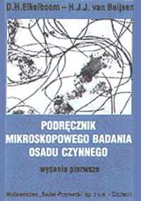 Podręcznik mikroskopowego badania osadu czynnego (D.H. Eikelboom, H.J.J. van Buijsen)