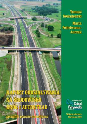 Raport o oddziaływaniu na środowisko dróg i autostrad