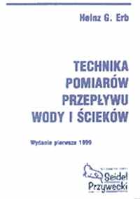 Technika pomiarów przepływu wody i ścieków (H.G. Erb)