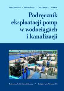 Podręcznik eksploatacji pomp w wodociągach i kanalizacji (Strączyński, Pakuła, Urbański, Solecki) [wyd. III]